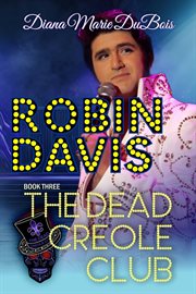 Robin Davis the Dead Creole Club cover image