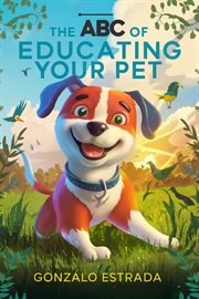 The ABC of Educating Your Pet cover image