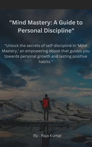 Unlock the Secrets of Self-Discipline in 'Mind Mastery,' an Empowering Ebook That Guides You Towards cover image