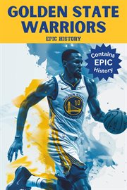 Golden State Warriors Epic History cover image