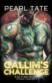 Callim's Challenge : A Sci-Fi Alien Romance cover image