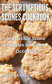 The Scrumptious Scones Cookbook cover image