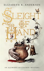 Sleight of Hand : An Alewives of Colmar Mystery cover image