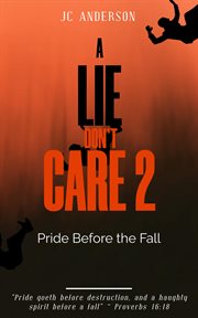 A Lie Don't Care 2: Pride Before the Fall cover image