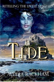 Tide : Retelling the Little Mermaid cover image