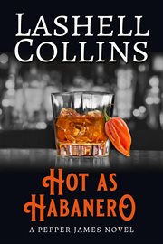 Hot As Habanero : Pepper James FBI cover image