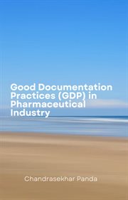 Good Documentation Practices (GDP) in Pharmaceutical Industry cover image
