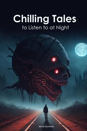 Chilling Tales to Listen to at Night cover image