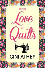 For the Love of Quilts cover image