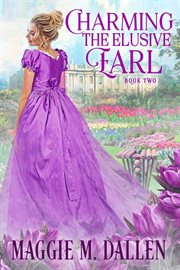 Charming the Elusive Earl cover image