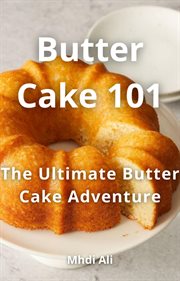 Butter Cake 101 cover image
