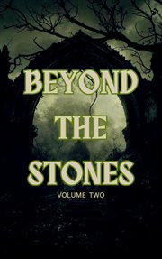 Beyond the Stones Volume 2 cover image