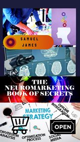 The Neuromarketing Book of Secrets cover image