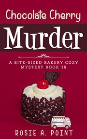 Chocolate Cherry Murder cover image