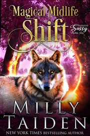 Magical Midlife Shift : Sassy Ever After cover image