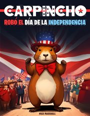 Carpincho robó el Día de la Independencia cover image