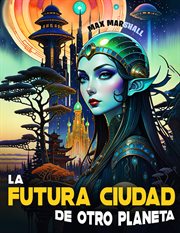 La Futura Ciudad de Otro Planeta cover image