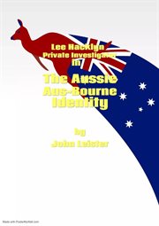Lee Hacklyn Private Investigator in the Aussie Aus-Bourne Identity cover image