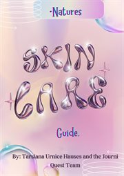 Natures Skin-care Guide : Digital Original Series 1 cover image