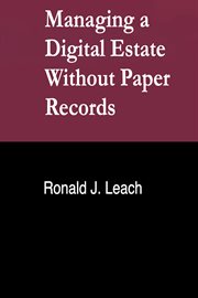 Managing a Digital Estate Without Paper Records cover image