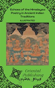 Echoes of the Himalayas : Poetry in Ancient Indian Traditions cover image