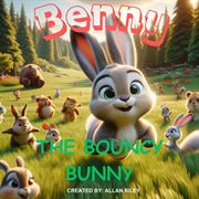 Benny the Bouncy Bunny cover image