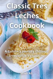 Classic Tres Leches Cookbook cover image