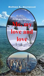 Me, My Love and Love cover image