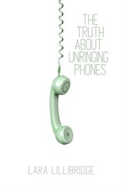 The Truth About Unringing Phones cover image