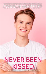 Never Been Kissed : English Gay Contemporary Romance Books cover image