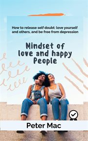 Mindset of Love and Happy People cover image