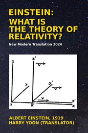 Einstein : What Is the Theory of Relativity? cover image