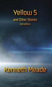 Yellow 5 and Other Stories cover image
