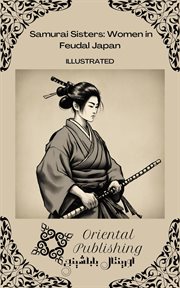 Samurai Sisters Women in Feudal Japan cover image