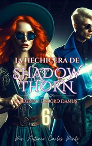 La Hechicera de Shadowthorn 6 cover image