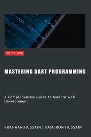 Mastering Dart Programming : Modern Web Development cover image
