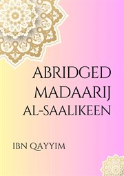 Abridged Madaarij Al-Saalikeen cover image