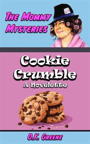 Cookie crumble. Mommy mysteries cover image