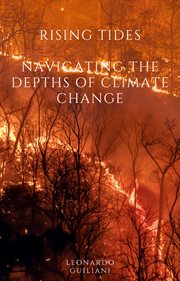 Rising Tides Navigating the Depths of Climate Change cover image