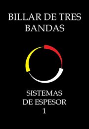 Billar De Tres Bandas : Sistemas De Espesor 1 cover image