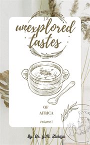 Unexplored Tastes of Africa cover image