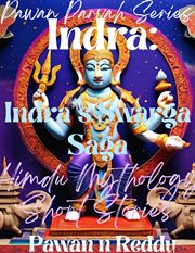 Indra : Indra's Swarga Saga. Indra's Swarga cover image