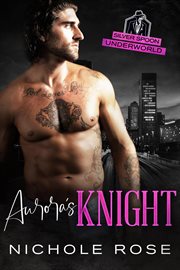 Aurora's Knight : Silver Spoon Underworld cover image