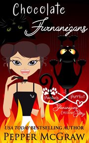 Chocolate Furnanigans : A Pawsitively Purrfect Shenanigans Crossover Story cover image