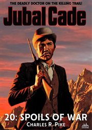 Spoils of War (A Jubal Cade Western #20) cover image