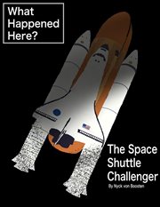 What Happened Here? The Space Shuttle Challenger cover image