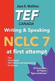 TEF Canada Writing & Speaking : NCLC 7 at first attempt cover image
