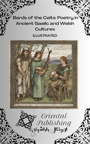 Bards of the Celts : poetry in ancient Gaelic and Welsh cultures cover image