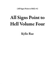 All signs point to Hell. Volume four cover image