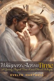 Whispers Across Time : romance novel cover image